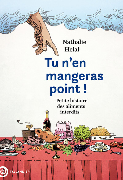 helal-nathalie-tu-n-en-mangeras-point-petite-histoire-des-aliments-interdits_0