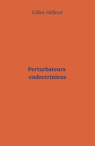 hellece-gilles-perturbateurs-endocriniens_0