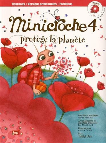 henchoz-marie-3b-maddeford-lee-3b-caretti-annick-minicroche-4-protege-la-planete-avec-1-cd-audio_0