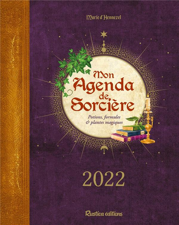 hennezel-marie-d-mon-agenda-de-sorciere-potions-formules-plantes-magiques-edition-2022_0