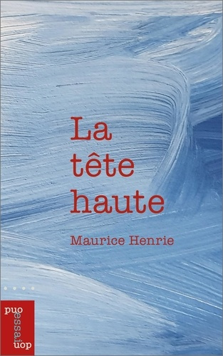 henrie-maurice-la-tete-haute_0