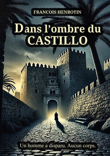 henrotin-francois-dans-ombre-du-castillo_0