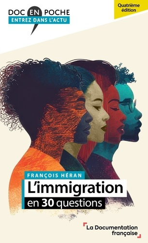 heran-francois-l-immigration-en-30-questions_0