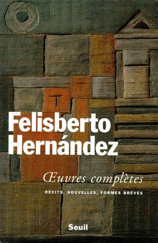 hernandez-felisberto-oeuvres-completes_0