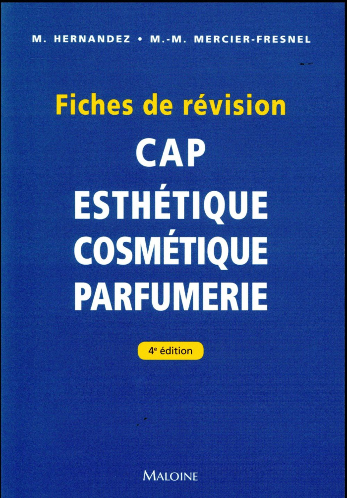hernandez-micheline-mercier-fresnel-marie-madele-cap-esthetique-cosmetique-parfumerie-fiches-de-revision-4e-edition_0