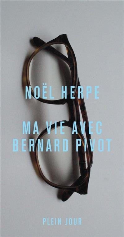 herpe-noel-ma-vie-avec-bernard-pivot_0