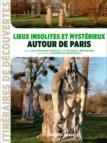 hervet-jean-pierre-3b-merienne-patrick-3b-cousseau-g-lieux-insolites-et-mysterieux-autour-de-paris_0