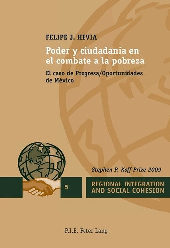 hevia-felipe-j-poder-y-ciudadania-en-el-combate-a-la-pobreza-el-caso-de-progresa-oportunidades-de-mexico_0