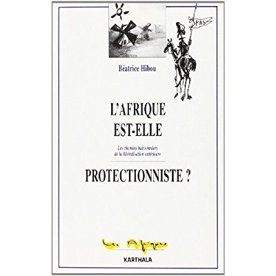 hibou-beatrice-l-afrique-est-elle-protectionniste-les-chemins-buissonniers-de-la-liberalisation-exterieure_0