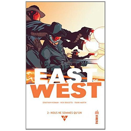 hickman-jonathan-3b-dragotta-nick-3b-martin-frank-jr-east-of-west-tome-2-nous-ne-sommes-qu-un_0
