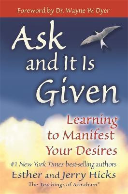 hicks-esther-3b-hicks-jerry-ask-and-it-is-given-learning-to-manifest-your-desires-demandez-et-vous-recevrez_0