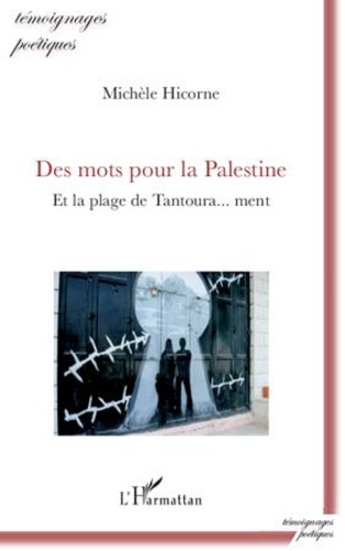 hicorne-michele-des-mots-pour-la-palestine-et-la-plage-de-tantoura-ment_0