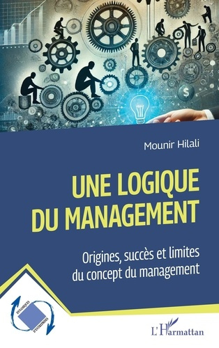 hilali-mounir-une-logique-du-management-origines-succes-et-limites-du-concept-du-management_0