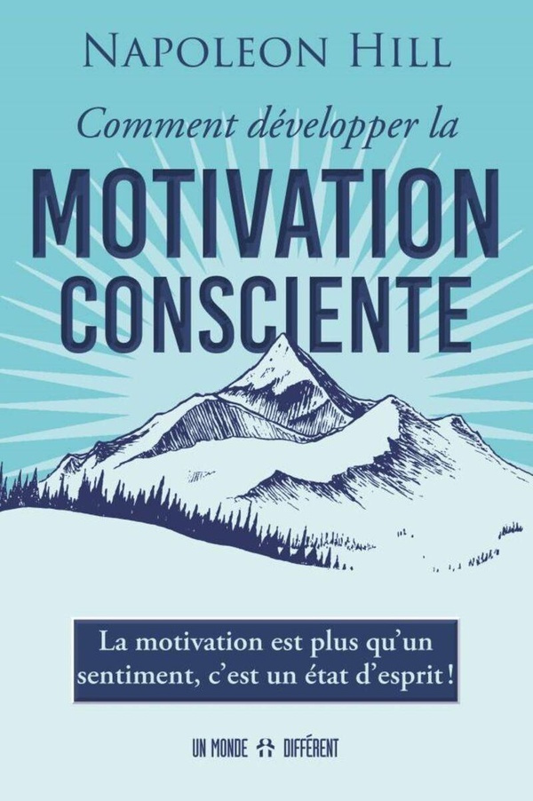hill-napoleon-comment-developper-la-motivation-consciente_0