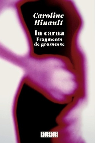 hinault-caroline-in-carna-fragments-de-grossesse_0