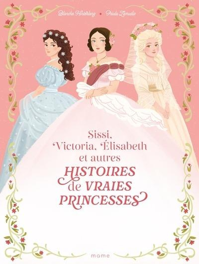 hinterlang-blanche-3b-zamudio-paula-histoires-de-vraies-princesses-sissi-victoria-elisabeth-et-autres_0