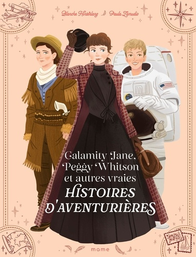 hinterlang-blanche-zamudio-paula-calamity-jane-peggy-whitson-et-autres-vraies-histoires-d-aventurieres_0