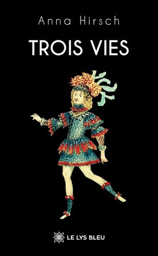 hirsch-anna-trois-vies_0