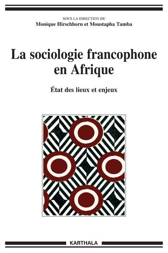 hirschhorn-monique-tamba-moustapha-ly-boubacar-la-sociologie-francophone-en-afrique-etat-des-lieux-et-enjeux_0