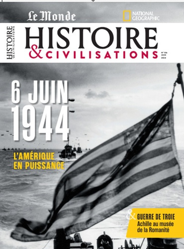 histoire-civilisat-histoire-et-civilisation-n-106-6-juin-1944-l-amerique-en-puissance-juin-2024_0