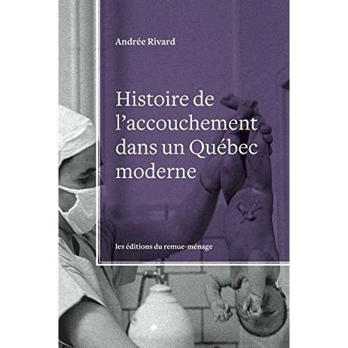histoire-de-l-accouchement-dans-un-quebec-moderne_0