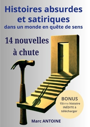 histoires-absurdes-et-satiriques-dans-un-monde-en-quete-de-sens-14-nouvelles-a-chute_0