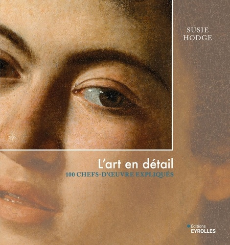 hodge-susie-l-art-en-detail-100-chefs-d-oeuvre-expliques_0