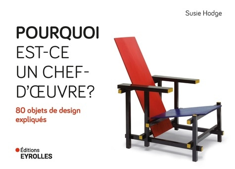 hodge-susie-pourquoi-est-ce-un-chef-d-oeuvre-80-objets-de-design-expliques_0