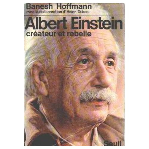 hoffmann-banesh-albert-einstein-createur-et-rebelle_0