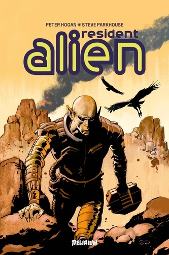 hogan-peter-parkhouse-steve-resident-alien-vol-1-bienvenue-chez-les-humains_0