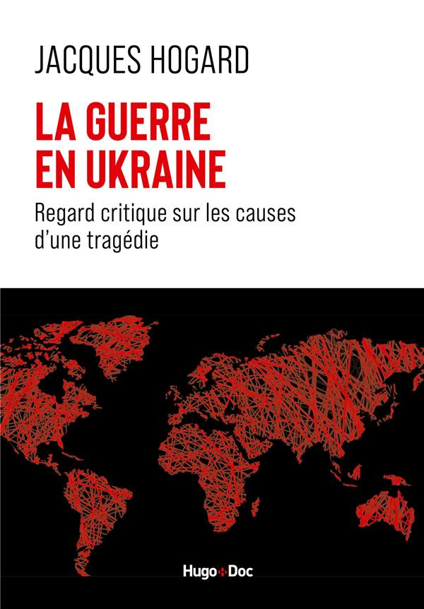 hogard-jacques-la-guerre-en-ukraine-regard-critique-sur-les-causes-d-une-tragedie_0