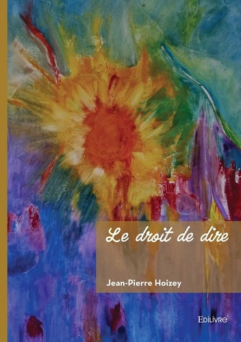 hoizey-jean-pierre-le-droit-de-dire_0