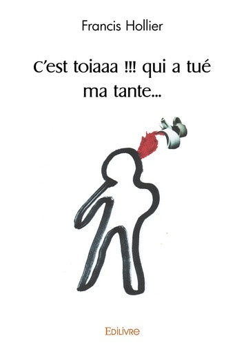 hollier-francis-c-est-toiaaa-qui-a-tue-ma-tante_0