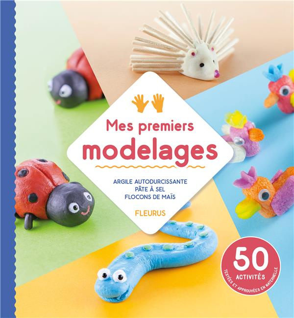 hooghe-sylvie-3b-desclides-coline-3b-cauquetoux-deni-mes-premiers-modelages-argile-autodurcissante-pate-a-sel-flocons-de-mais_0