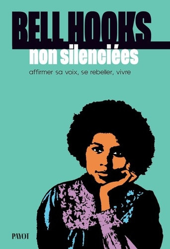 hooks-bell-cabannes-louise-talaga-leslie-tar-non-silenciees-affirmer-se-rebeller-vivre_0