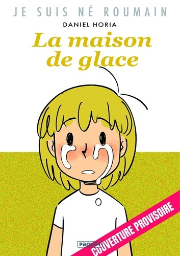 horia-daniel-je-suis-ne-roumain-t2-dechirement-familial_0
