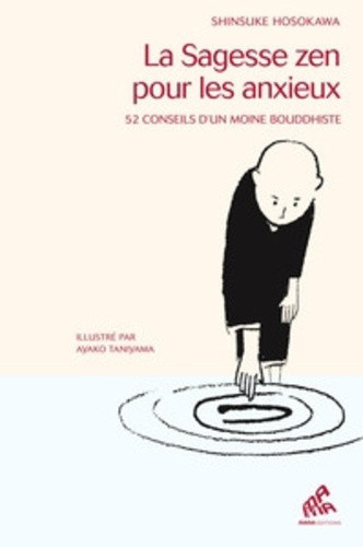 hosokawa-shinsuke-taniyama-ayako-la-sagesse-zen-pour-les-anxieux-52-conseils-d-un-moine-bouddhiste_0