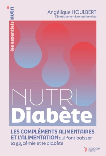 houlbert-angelique-nutri-diabete-l-alimentation-et-les-complements-alimentaires-qui-font-baisser-la-glycemie-et-l-insu_0