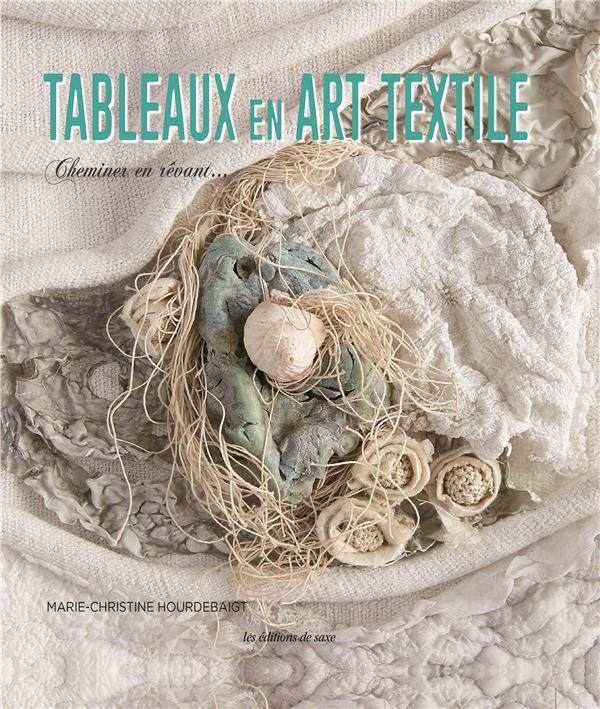 hourdebaigt-marie-christine-tableaux-en-art-textile-cheminer-en-revant_0