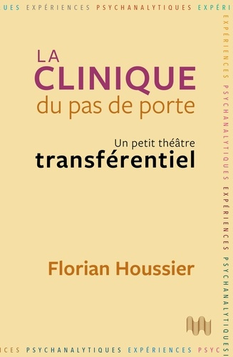 houssier-florian-la-clinique-du-pas-de-porte-un-petit-theatre-transferentiel_0