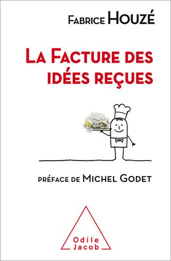 houze-fabrice-3bgodet-michel-la-facture-des-idees-recues_0