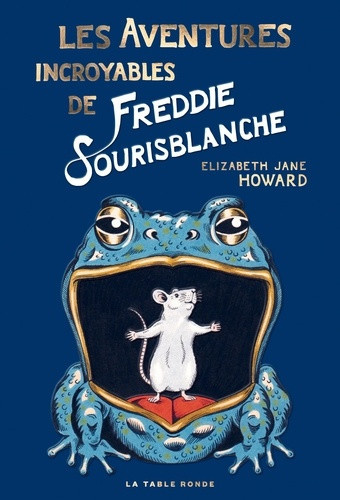 howard-elizabeth-jane-the-amazing-adventures-of-freddie-whitemouse_0