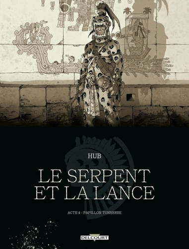 hub-michalak-le-serpent-et-la-lance-t04-edition-nb-papillon-tonnerre_0