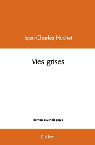 huchet-jean-charles-vies-grises_0