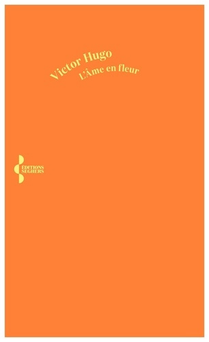 hugo-victor-l-ame-en-fleur_0