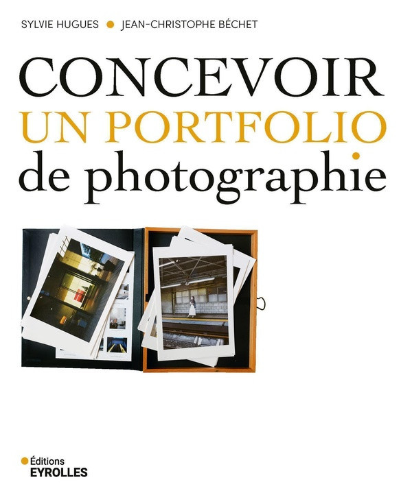 hugues-sylvie-bechet-jean-christophe-concevoir-un-portfolio-de-photographie_0
