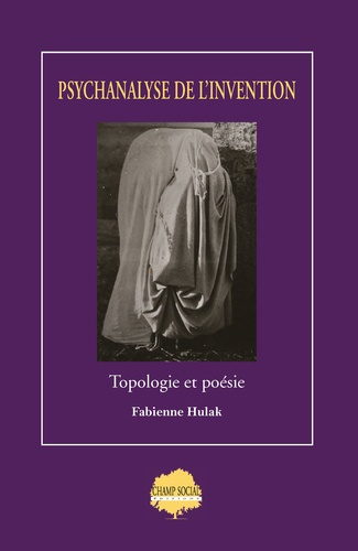 hulak-fabienne-topologie-et-poesie-psychanalyse-et-invention_0