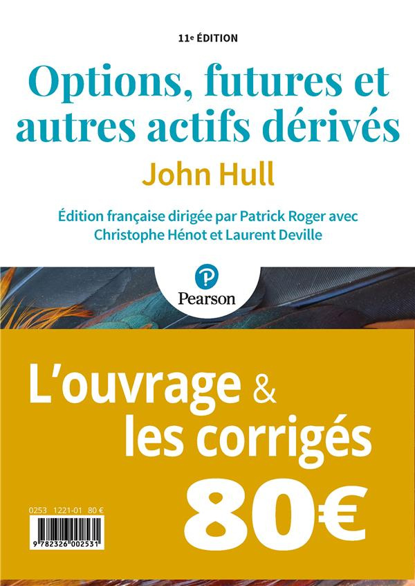 hull-john-3b-roger-patrick-3b-henot-christophe-3b-dev-options-futures-et-autres-actifs-derives-2-volumes-l-ouvrage-les-corriges-11e-edition_0