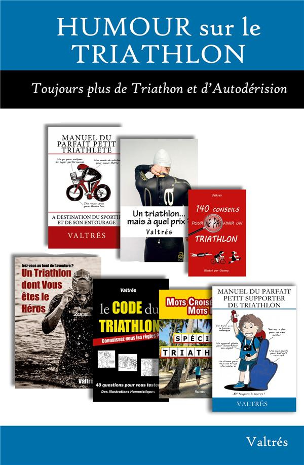 humour-sur-le-triathlon-l-integrale-toujours-plus-de-triathlon-et-d-autoderision_0
