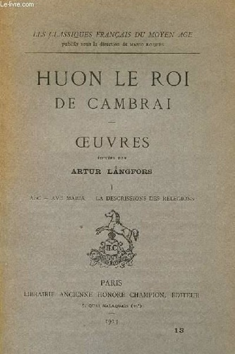 huon-le-roi-de-cambr-oeuvres-edite-par-arthur-langfors-ti-seul-paru-abc-ave-maria-la-description-des-religio_0
